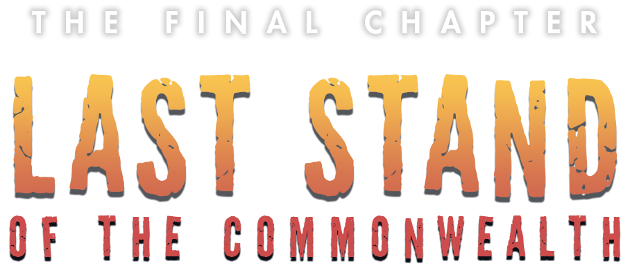 The Final Chapter - Last Stand of the Commonwealth